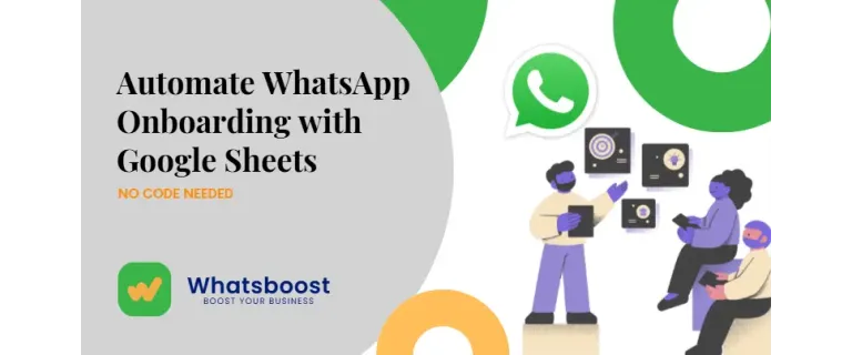 Automatisez votre onboarding WhatsApp avec Google Sheets – Pas besoin de code