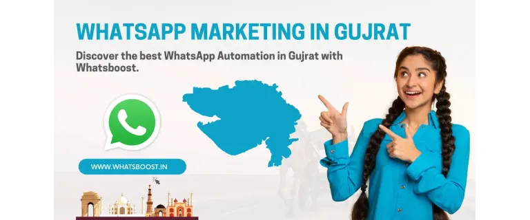 WhatsApp Marketing à Gujarat : l’automatisation qui propulse votre entreprise