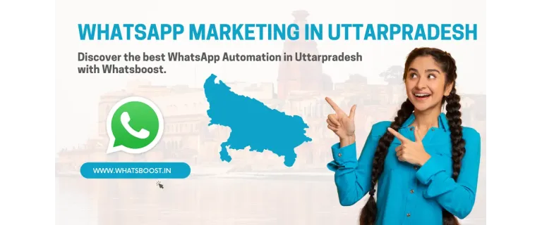WhatsApp en Uttar Pradesh : le guide ultime du marketing et de l'automatisation