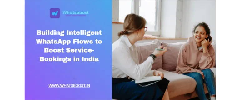 Boostez vos réservations de services en Inde grâce aux flux WhatsApp intelligents – guide sans code