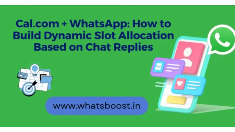 Réservez en temps réel : Intégrer Cal.com à WhatsApp pour une allocation dynamique des créneaux