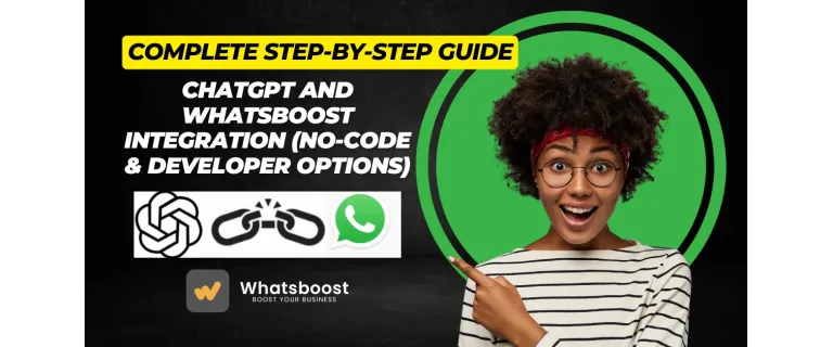Intégrez ChatGPT à WhatsApp sans effort : guide complet, sans code et pour développeurs
