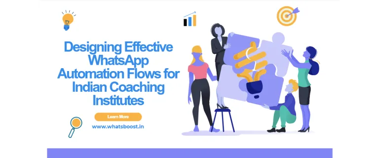 Automatisation WhatsApp : Boostez l'efficacité de votre institut de coaching en Inde