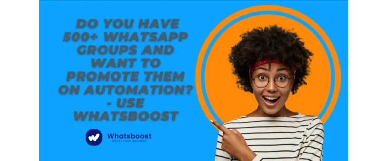 Vous gérez plus de 500 groupes WhatsApp ? Automatisez leur promotion dès aujourd’hui