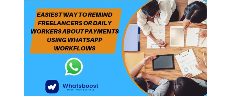 Révolutionnez la gestion des paiements : workflows WhatsApp pour freelances et travailleurs quotidiens