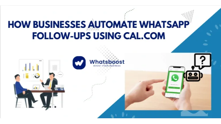 Cal.com + WhatsApp : relances instantanées qui boostent votre taux de présence