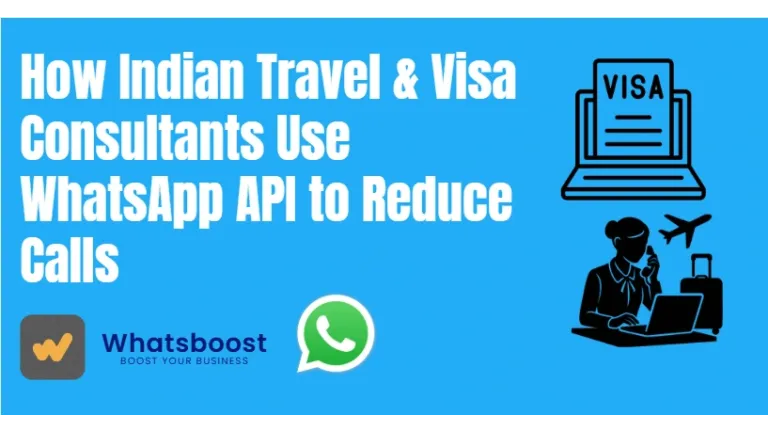 WhatsApp API : la stratégie des consultants indiens de voyage pour réduire de 60 % les appels