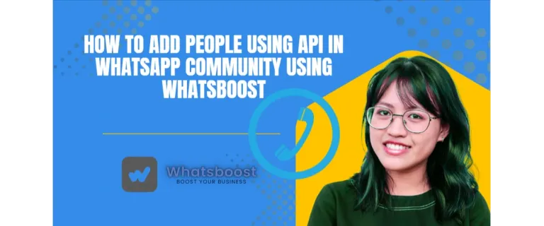 Automatiser l’intégration des utilisateurs dans les communautés WhatsApp grâce à l’API