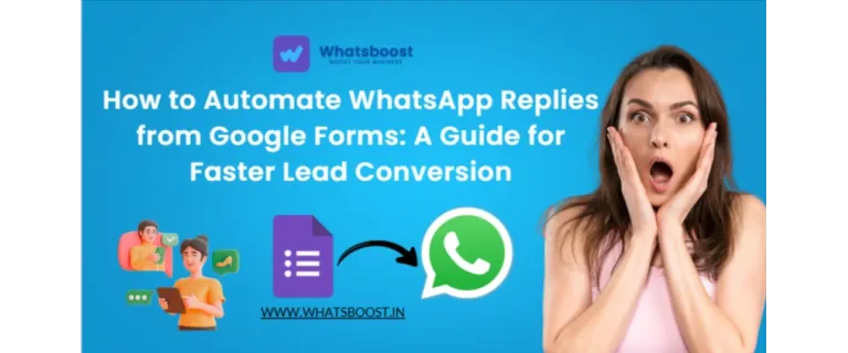 Répondez instantanément : automatiser WhatsApp depuis Google Forms pour convertir plus de leads