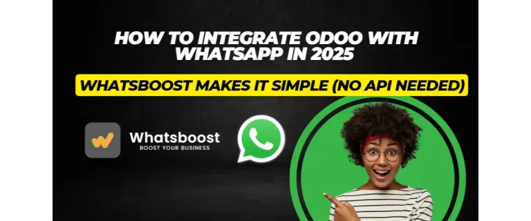 Intégrer Odoo à WhatsApp en 2025 : la solution sans API, plus simple que jamais