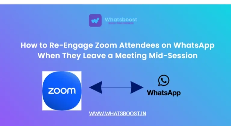 Redonnez vie à votre webinaire : relancez les participants Zoom via WhatsApp