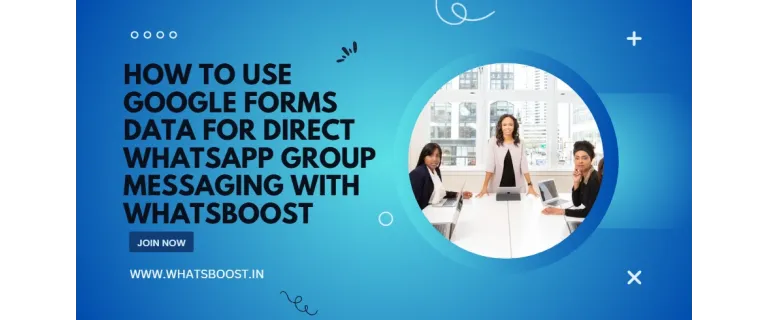 Transformez les réponses Google Forms en messages instantanés sur vos groupes WhatsApp