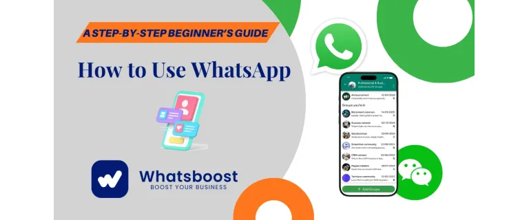 WhatsApp : Guide complet pour débutants, de l'installation aux appels vidéo