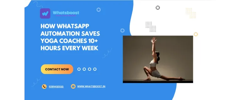Gagnez plus de 10 heures par semaine : l'automatisation WhatsApp au service des coachs de yoga