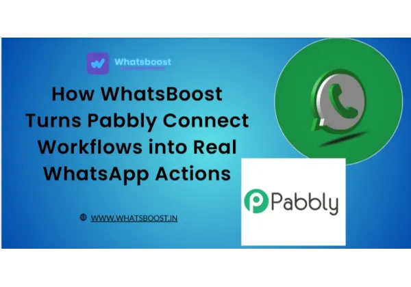 How our platform Turns Pabbly Connect Workflows into Real WhatsApp Actions