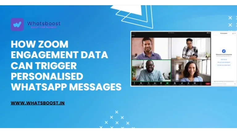 Saisissez l’engagement Zoom pour déclencher des messages WhatsApp personnalisés