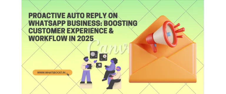 Réponses automatiques proactives sur WhatsApp Business : boostez l’expérience client et l’efficacité opérationnelle en 2025