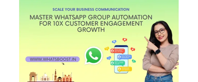 Boostez votre communication d’entreprise : Maîtrisez l’automatisation des groupes WhatsApp pour une croissance 10x de l’engagement client