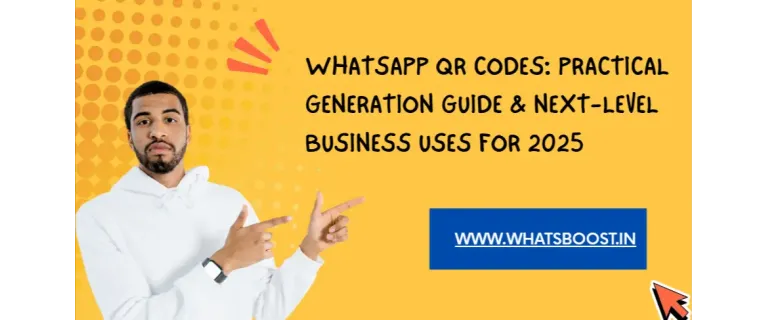 Les codes QR WhatsApp : guide complet pour créer, déployer et dynamiser l'engagement client