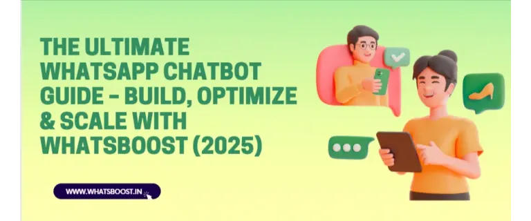 Guide complet des chatbots WhatsApp : Construisez, automatisez et propulsez votre entreprise en 2025