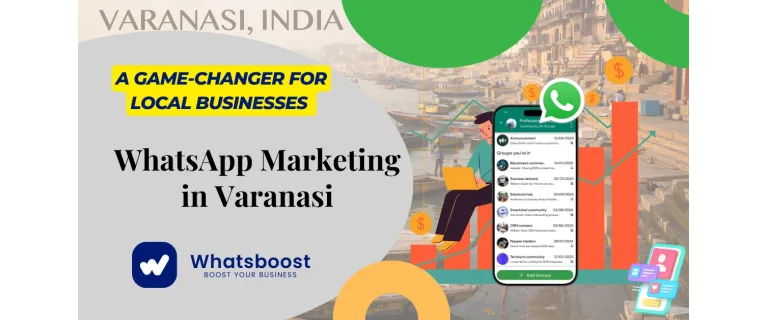 Top 10+ des agences de marketing WhatsApp à Varanasi : Guide 2025