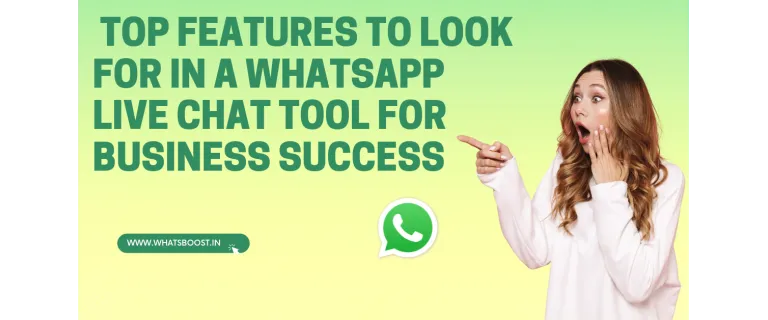 Top fonctionnalités d’un chat WhatsApp en direct pour booster votre entreprise