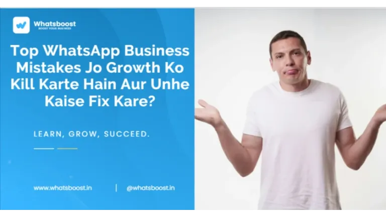WhatsApp Business : 5 erreurs fatales qui étouffent votre croissance et comment les corriger