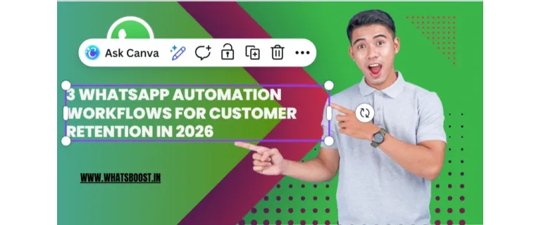 Fidéliser en 2026 : 3 workflows d'automatisation WhatsApp pour retenir vos clients