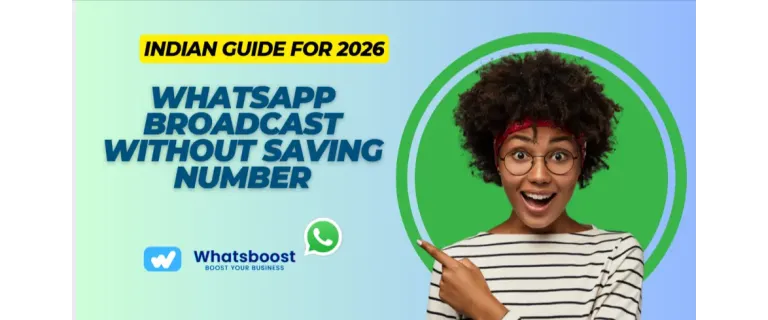 Diffusion WhatsApp sans sauvegarder : Guide 2026 pour les entreprises indiennes