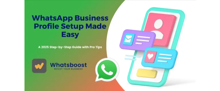 Guide 2025 : Créez votre Profil WhatsApp Business en 5 Étapes Faciles