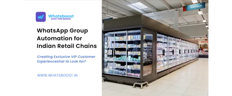 WhatsApp VIP : L’automatisation qui transforme la fidélité dans les chaînes de distribution indiennes