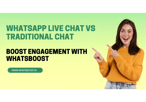 Chat WhatsApp en Direct vs Chat Traditionnel : Quel support choisir pour votre entreprise?