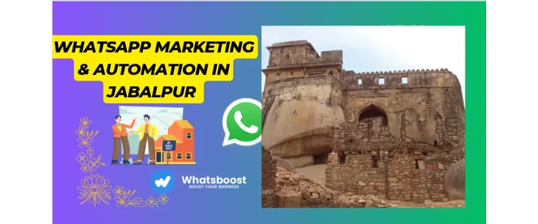 Révolutionnez la communication d'entreprise à Jabalpur grâce au marketing WhatsApp et à l'automatisation