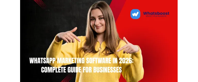 WhatsApp 2026 : Le guide complet du marketing logiciel pour les entreprises.