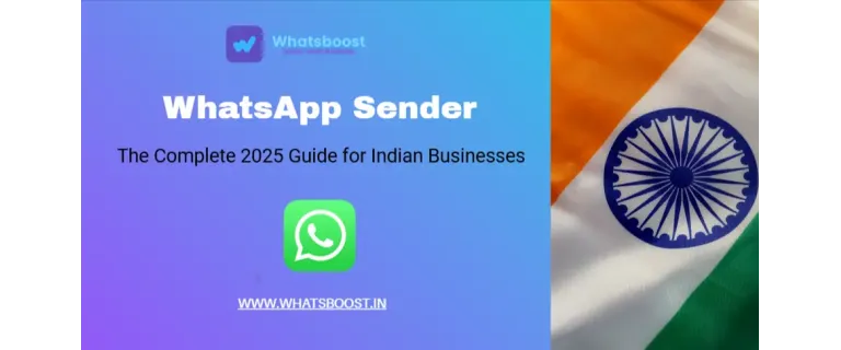 WhatsApp Sender : Le guide complet 2025 pour les entreprises indiennes