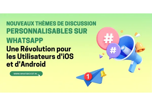 WhatsApp lance des thèmes de discussion personnalisables pour iOS et Android