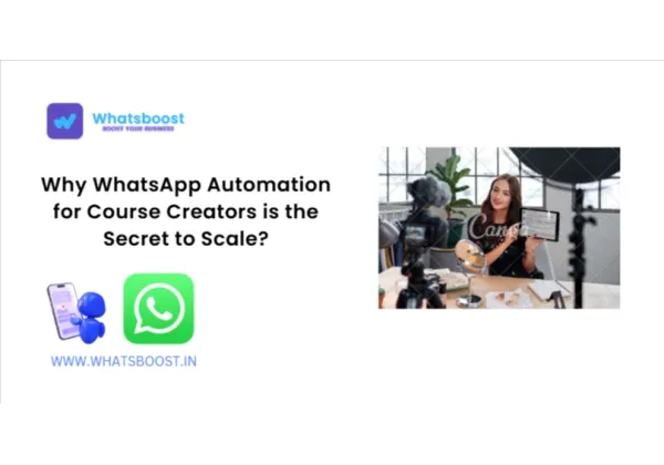 Automatización de WhatsApp para creadores de cursos: escala tu negocio