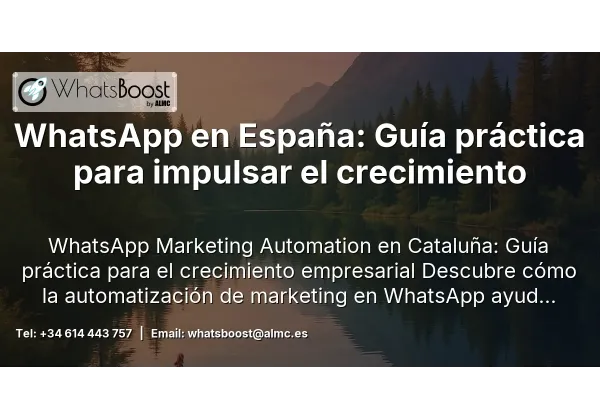 WhatsApp en España: Guía práctica para impulsar el crecimiento