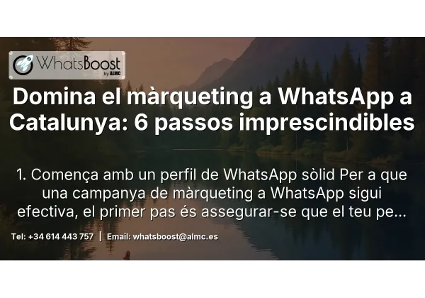 Domina el màrqueting a WhatsApp a Catalunya: 6 passos imprescindibles