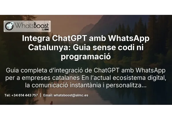 Guia completa per integrar ChatGPT amb WhatsApp (sense codi i per a desenvolupadors)