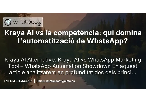 Kraya AI vs la competència: qui domina l'automatització de WhatsApp?