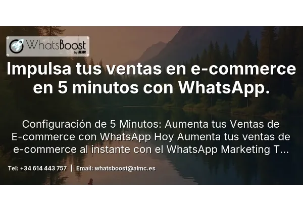 Impulsa tus ventas en e-commerce en 5 minutos con WhatsApp.