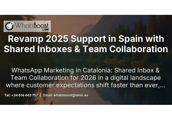 Revamp 2025 Support in Spain with Shared Inboxes & Team Collaboration