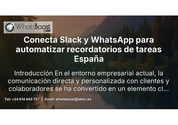 Conecta Slack y WhatsApp para automatizar recordatorios de tareas España