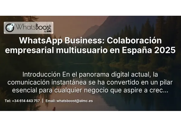 WhatsApp Business: Colaboración empresarial multiusuario en España 2025