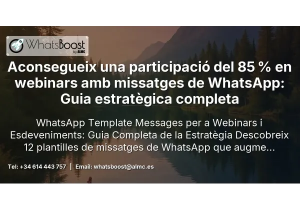 Aconsegueix una participació del 85 % en webinars amb missatges de WhatsApp: Guia estratègica completa