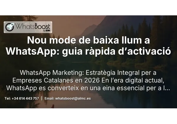 Nou mode de baixa llum a WhatsApp: guia ràpida d’activació