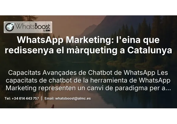 WhatsApp Marketing: l'eina que redissenya el màrqueting a Catalunya