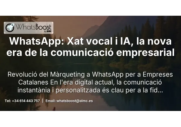 WhatsApp: Xat vocal i IA, la nova era de la comunicació empresarial