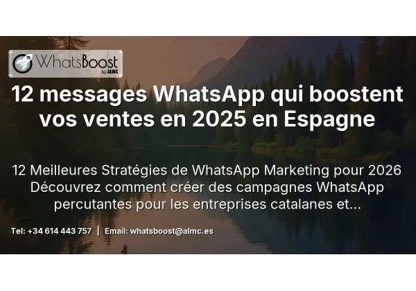 12 messages WhatsApp qui boostent vos ventes en 2025 en Espagne